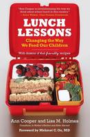 Lunch Lessons: Changing the Way We Feed Our Children (Paperback)