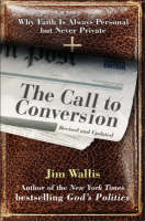 The Call to Conversion: Why Faith is Always Personal But Never Private (Paperback)