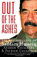Out of the Ashes: The Resurrection of Saddam Hussein (Paperback)