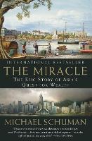 The Miracle: The Epic Story of Asia's Quest for Wealth (Paperback)