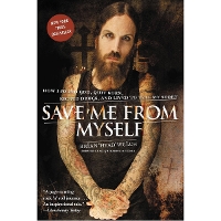 Save Me from Myself: How I Found God, Quit Korn, Kicked Drugs, and Lived to Tell My Story (Paperback)