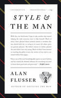Style and the Man: How and Where to Buy the Best Mens' Clothes (Hardback)