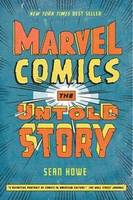 Marvel Comics: The Untold Story (Paperback)