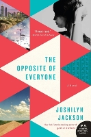 The Opposite of Everyone: A Novel (Paperback)