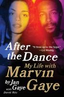 After the Dance: My Life with Marvin Gaye (Paperback)