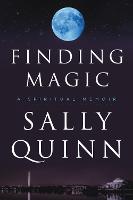 Finding Magic: A Spiritual Memoir (Hardback)