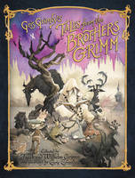 Gris Grimly's Tales from the Brothers Grimm (Hardback)