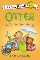 Otter: Let's Go Swimming! - My First I Can Read Book (Paperback)