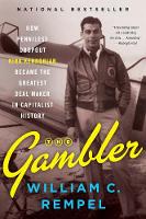 The Gambler: How Penniless Dropout Kirk Kerkorian Became the Greatest Deal Maker in Capitalist History (Paperback)