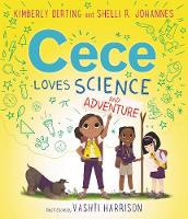 Cece Loves Science and Adventure - Loves Science (Paperback)