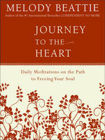 Journey to the Heart: Daily Meditations on the Path to Freeing Your Soul (Paperback)