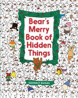 Bear's Merry Book of Hidden Things: Christmas Seek-and-Find: A Christmas Holiday Book for Kids (Hardback)