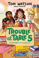 Trouble at Table 5 #6: Countdown to Disaster - HarperChapters (Paperback)