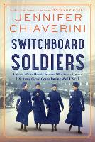 Switchboard Soldiers: A Novel (Hardback)