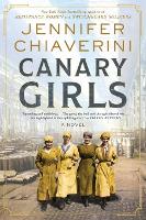 Canary Girls: A Novel (Paperback)