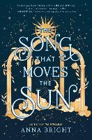 The Song That Moves the Sun (Hardback)