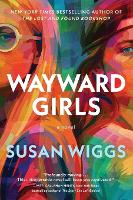 Wayward Girls: A Novel (Paperback)