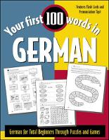 Your First 100 Words in German: German for Total Beginners Through Puzzles and Games - Your First 100 Words In...Series (Paperback)
