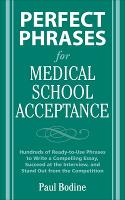 Perfect Phrases for Medical School Acceptance