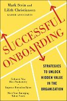 Successful Onboarding: Strategies to Unlock Hidden Value Within Your Organization (Hardback)