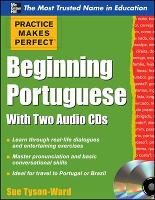 Practice Makes Perfect Beginning Portuguese with Two Audio CDs - Practice Makes Perfect Series (Book)