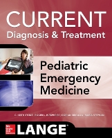 LANGE Current Diagnosis and Treatment Pediatric Emergency Medicine - LANGE CURRENT Series (Paperback)