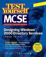 MCSE Designing a Windows 2000 Directory Test Yourself Practice Exams (exam 70-219)