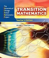 Transition Mathematics: Teacher's Edition Volume 1 - UCSMP TRANSITION MATHEMATICS (Hardback)