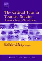 The Critical Turn in Tourism Studies - Routledge Advances in Tourism (Hardback)