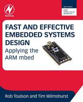 Fast and Effective Embedded Systems Design: Applying the ARM mbed (Paperback)