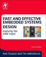 Fast and Effective Embedded Systems Design: Applying the ARM mbed (Paperback)