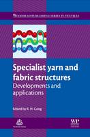 Specialist Yarn and Fabric Structures: Developments and Applications - Woodhead Publishing Series in Textiles (Paperback)