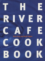 The River Cafe Cookbook (Paperback)