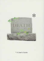 Death: A User's Guide - User's Guides (Paperback)