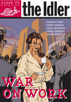 The Idler (Issue 35) War on Work (Paperback)