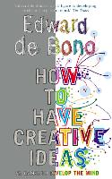 How to Have Creative Ideas: 62 exercises to develop the mind (Paperback)