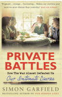 Private Battles: Our Intimate Diaries: How the War Almost Defeated Us (Paperback)