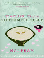New Flavours of the Vietnamese Table (Paperback)