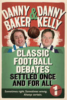 Classic Football Debates Settled Once and For All, (Hardback)