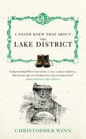 I Never Knew That About the Lake District (Hardback)