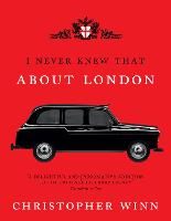 I Never Knew That About London Illustrated (Hardback)