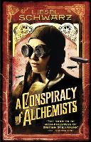 A Conspiracy of Alchemists: Chronicles of Light and Shadow (Paperback)