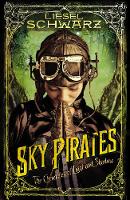 Sky Pirates: Chronicles of Light and Shadow (Hardback)