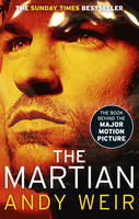The Martian: Stranded on Mars, one astronaut fights to survive (Paperback)