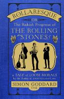 Rollaresque: The Rakish Progress of The Rolling Stones (Hardback)