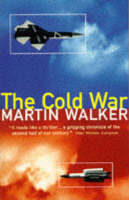 The Cold War: And the Making of the Modern World (Paperback)