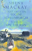 Toddler on the Run/Dust Falls on Eugene Schlumberger (Paperback)