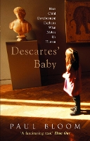 Descartes' Baby: How Child Development Explains What Makes Us Human (Paperback)
