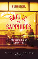Garlic And Sapphires (Paperback)