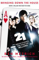 21: Bringing Down the House: How Six Students Took Vegas for Millions (Paperback)